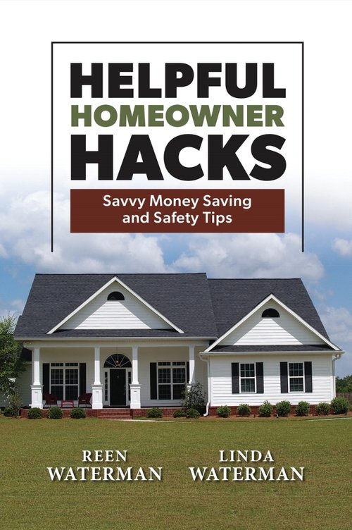 Helpful Homeowner Hacks by Reen and Linda Waterman