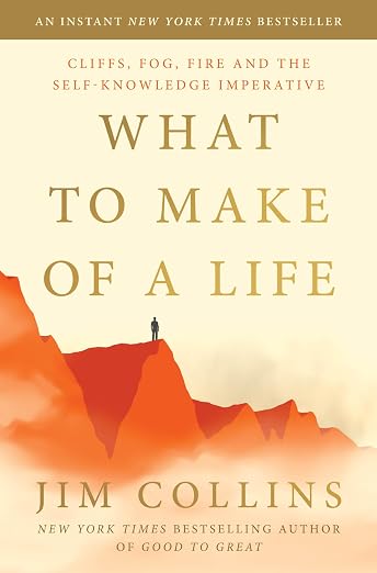 What to Make of a Life by Jim Collins